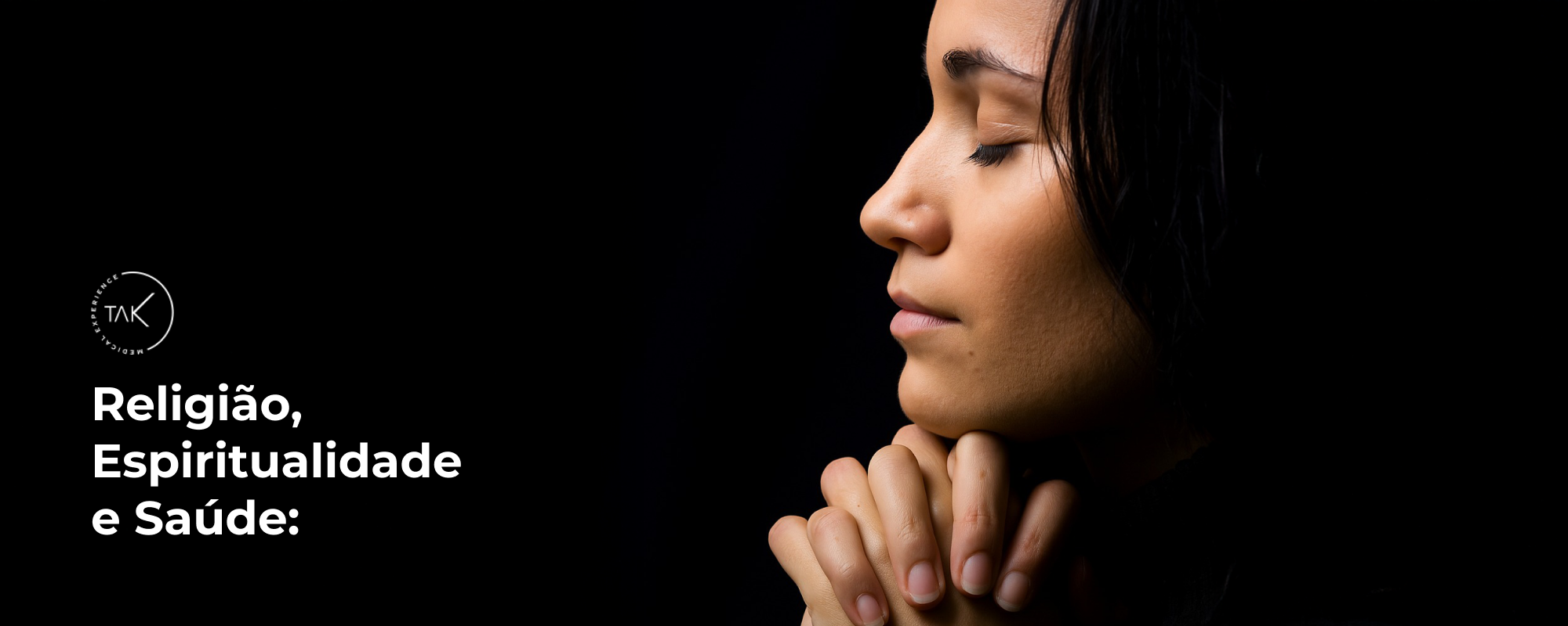 COMO A ESPIRITUALIDADE AJUDA NA SAÚDE
